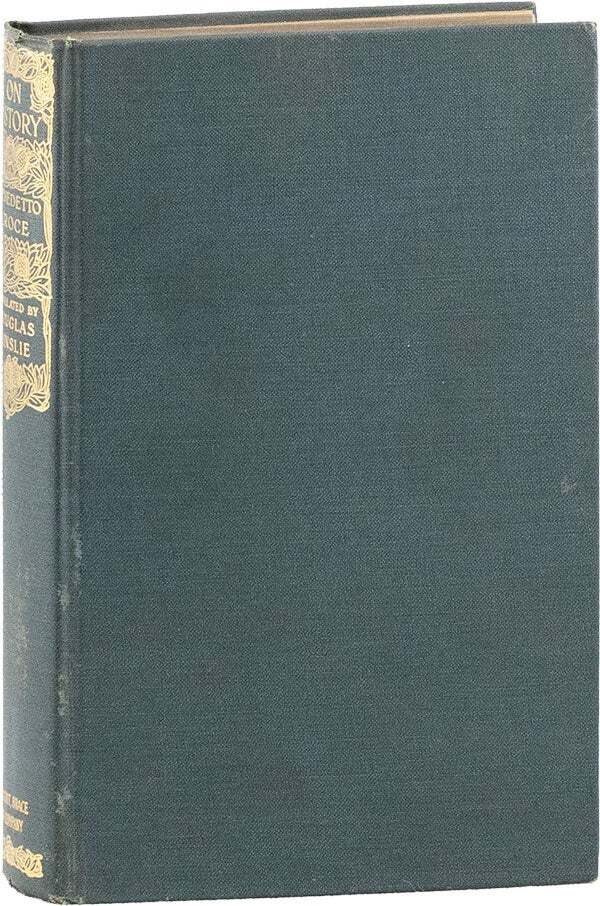 Benedetto Croce HISTORY ITS THEORY & PRACTICE 1st U.S. Ed 1923 - Ainslie Transl