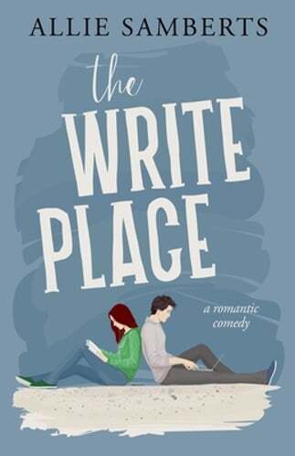 The Write Place: A Sweet and Spicy Romantic Comedy by Allie Samberts: New