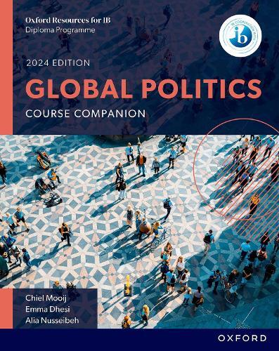 Chiel Mooij Emma Dhesi A Oxford Resources for IB DP Global Politics (Paperback)