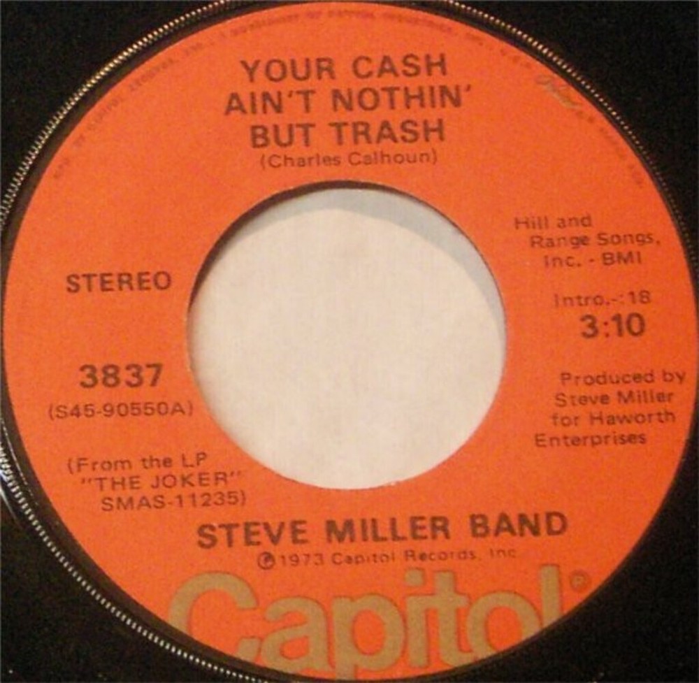 Steve Miller Band - Your Cash Ain't Nothin' But Trash (7