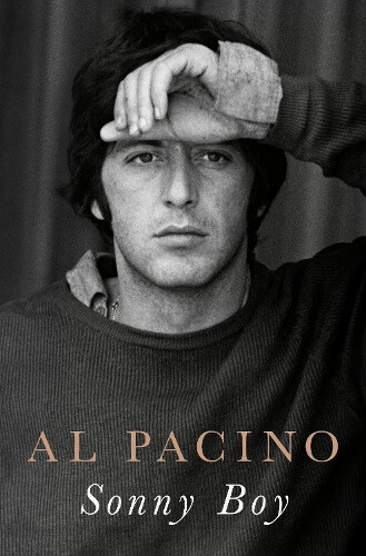 Al Pacino's Sonny Boy Memoir Hardcover 384 Pages