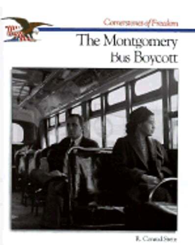 The Montgomery Bus Boycott by R Conrad Stein: New