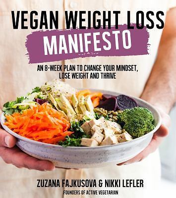 Vegan Weight Loss Manifesto: An 8