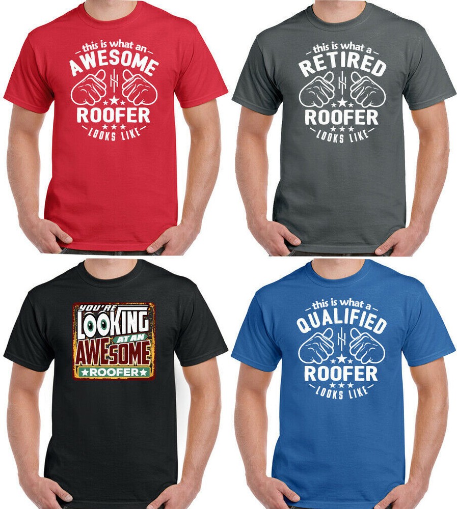 Roofer T-Shirt This is what a Looks Like Mens Funny Roofing Roof Top