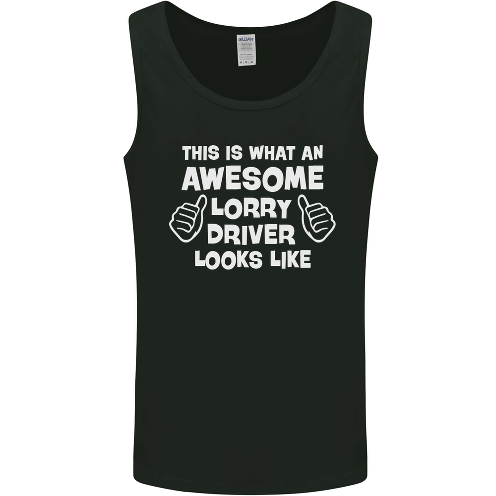 This Is What an Awesome Lorry Driver Looks Mens Vest Tank Top