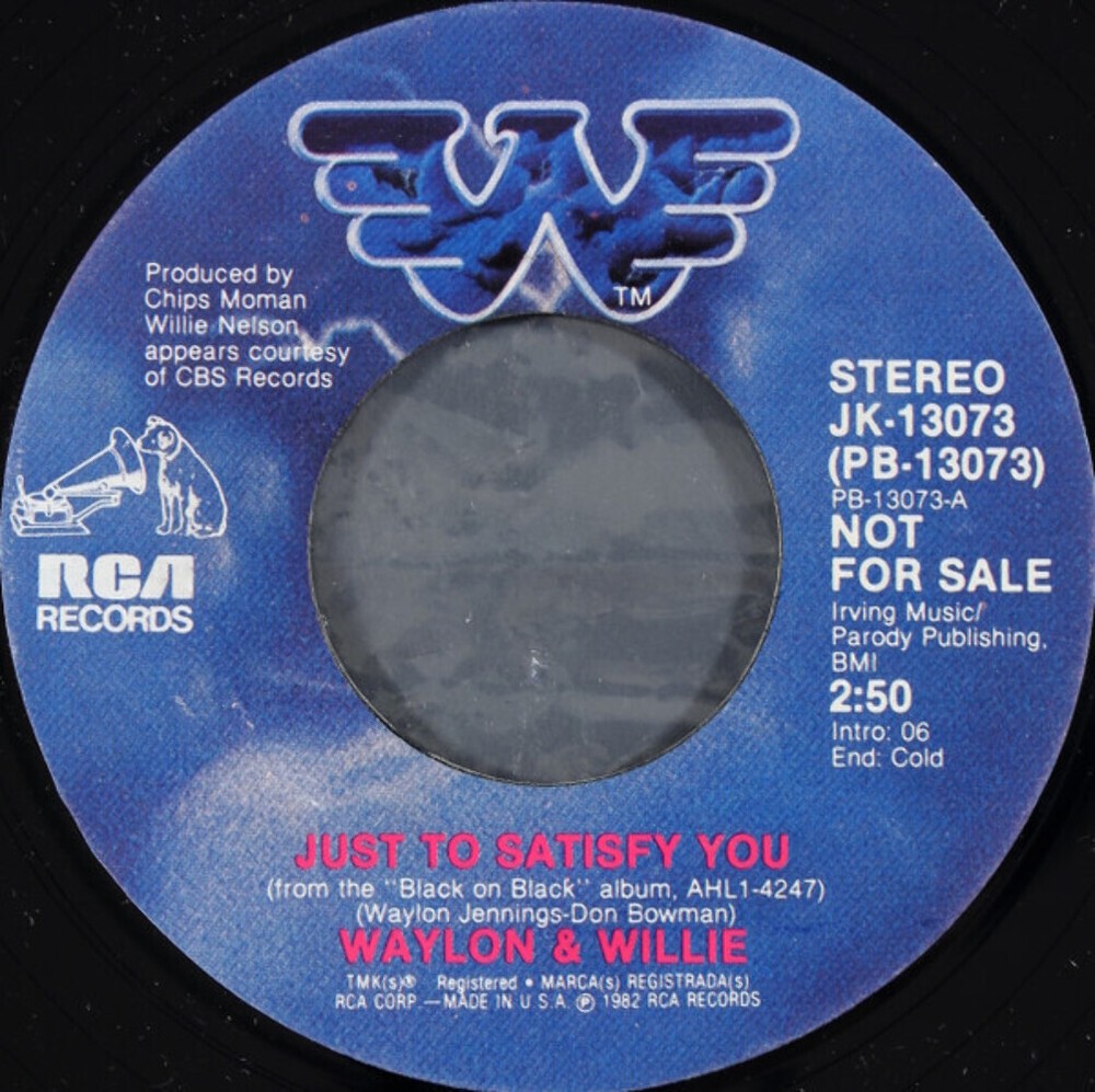 Waylon & Willie* - Just To Satisfy You (7