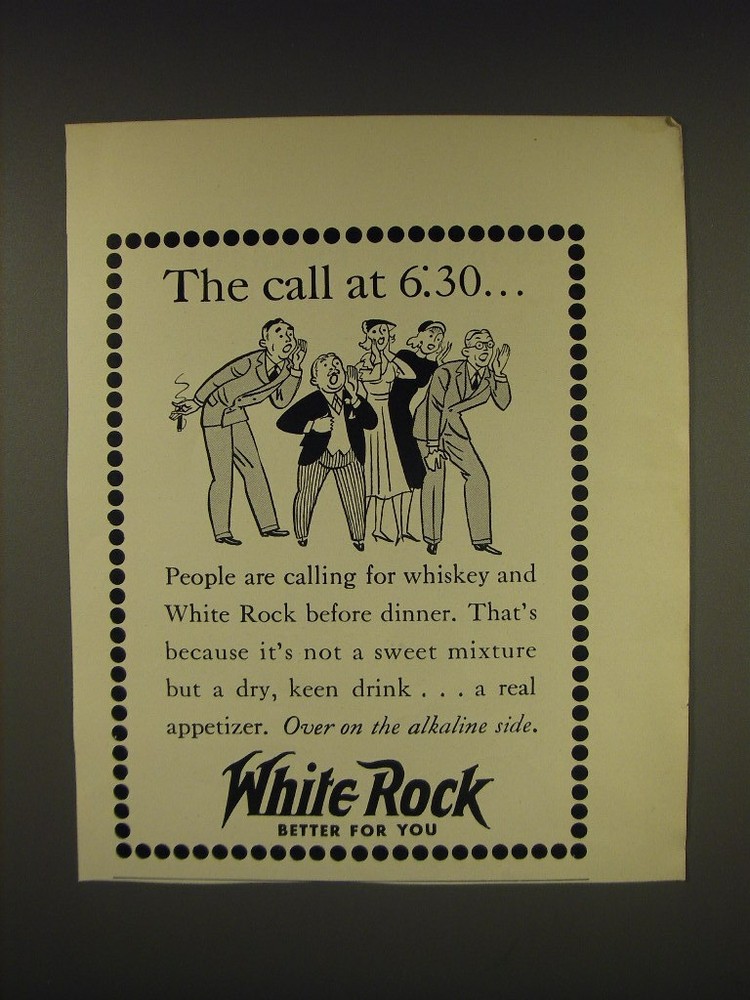1937 White Rock Water Ad - The call at 6:30