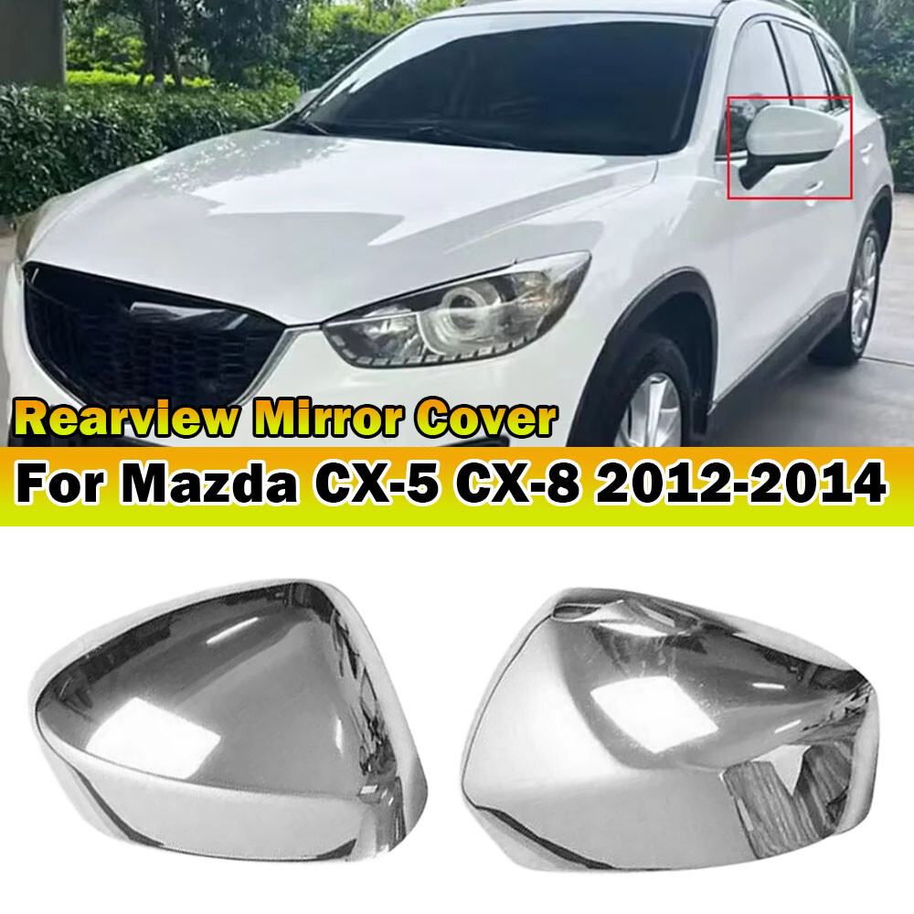 Pair ABS Chrome Rearview Mirror Cover Trim Caps For 2012-2014 Mazda CX-5 CX-8