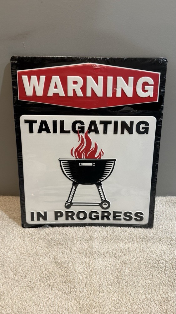 Warning Tailgating In Progress Sign Metal 13 X 10.75 Funny Sign