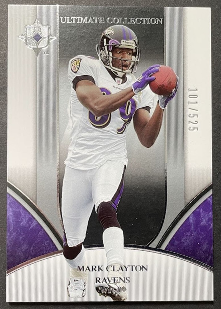 2006 Upper Deck Ultimate Mark Clayton 101/525 Ravens #17 Football Card