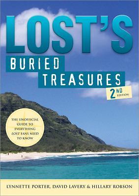 Lost's Buried Treasures: The Unofficial Guide to Everything Lost Fans Need to Kn