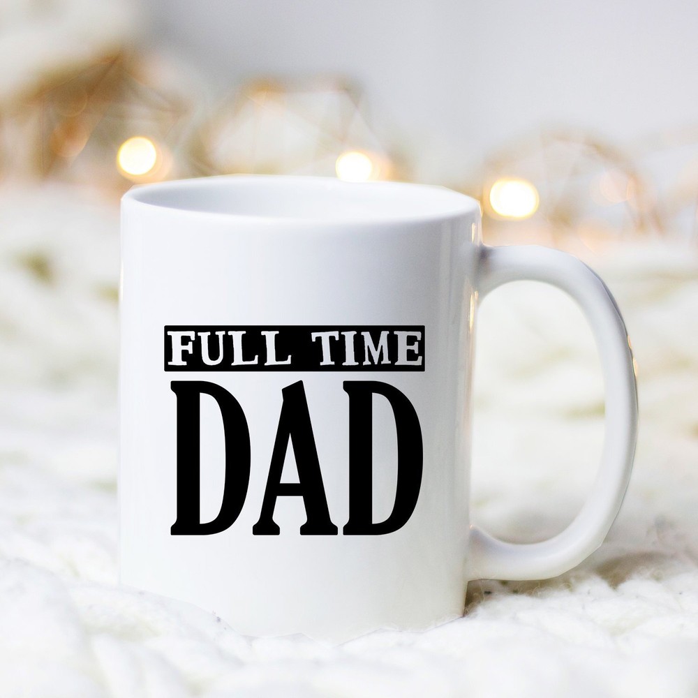 Best Father's Day Gift Mug for Full-Time Dads - Personalized Dad Coffee Cup