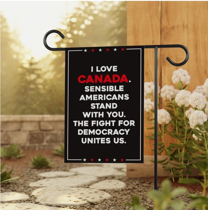Sensible Americans Stand With Canada House Garden Flag
