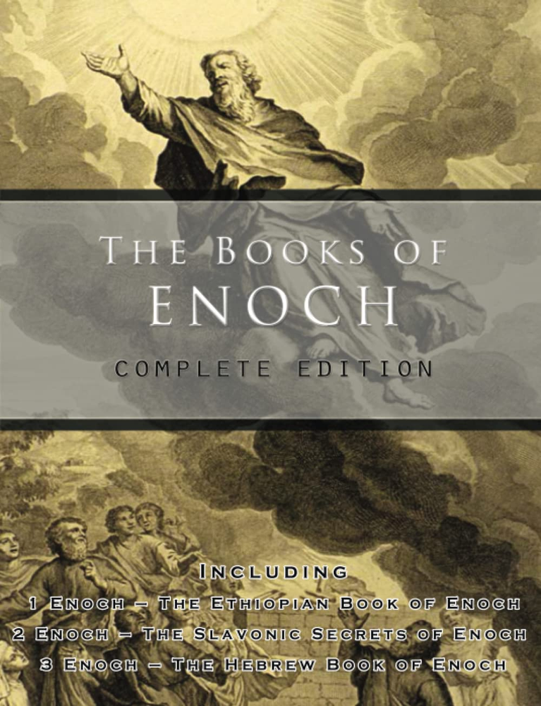The Books of Enoch: Complete Edition - Ethiopian, Slavonic, and Hebrew Texts
