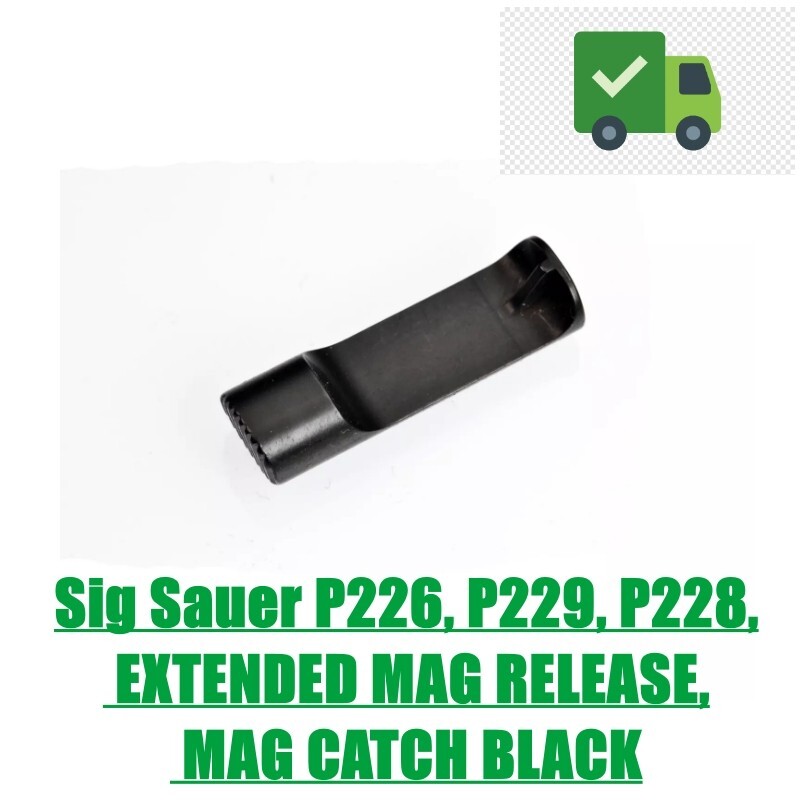 Sig Sauer P226, P229, P228, EXTENDED MAG RELEASE, MAG CATCH BLACK
