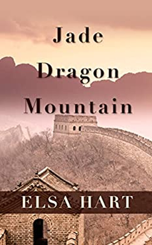 Jade Dragon Mountain Hardcover Elsa Hart