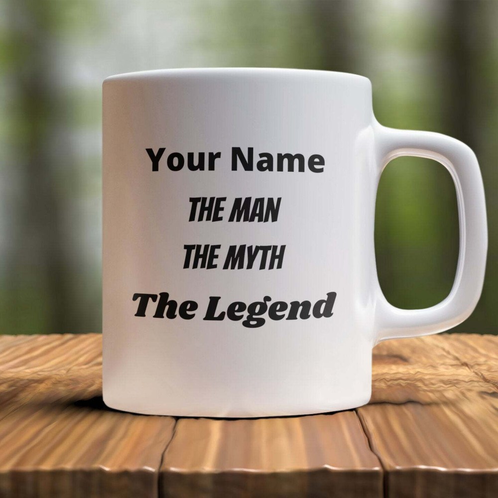 Personalized Mugs For Men The Man The Myth Daddy Mug Papa Mug Funny Dad Mug