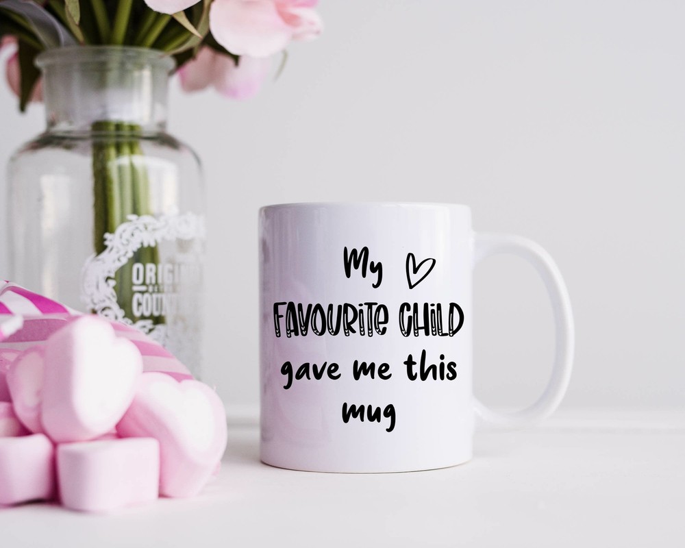 Best Mum Ever Mother's Day Gift My Favorite Child Gave Me This Mug