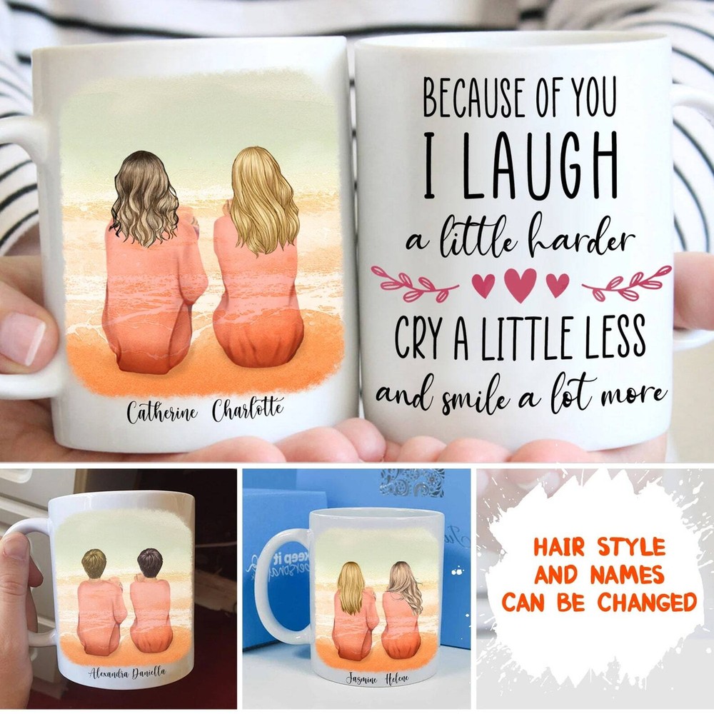 Personalized Because Of You I Laugh A Little Harder Mug Custom Coffee Mug Gifts