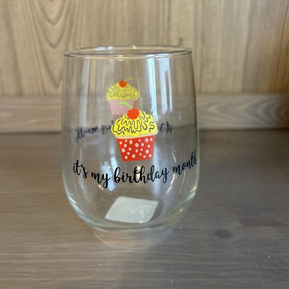 NWT 17oz Its My Birthday Month Wine Glass for Celebrations All Year
