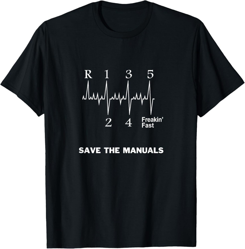 Save The Manuals Stick Shift Car Lover T-Shirt Hoodie