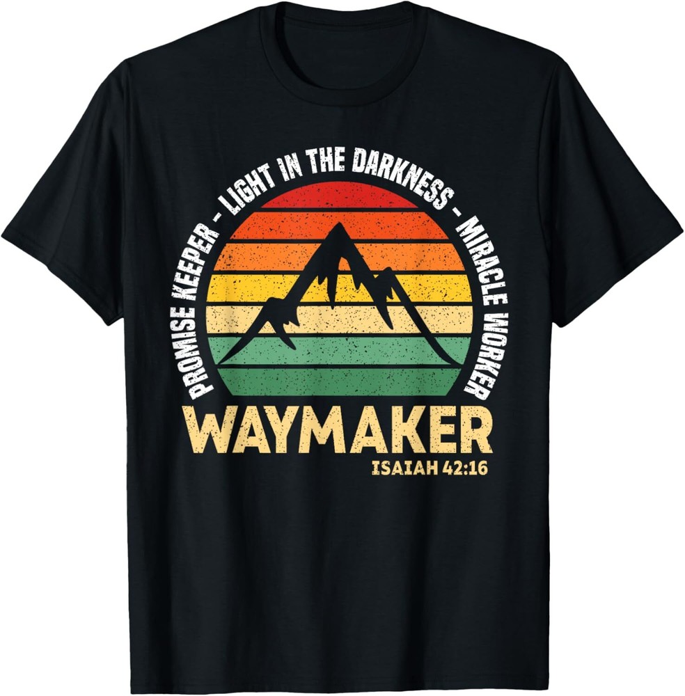 Waymaker Promise Keeper Miracle Worker Christian Believer T-Shirt Hoodie