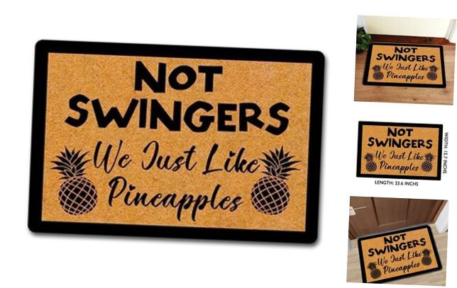Not Swingers We Just Like Pineapples Funny Doormat for Entrance Way with Non
