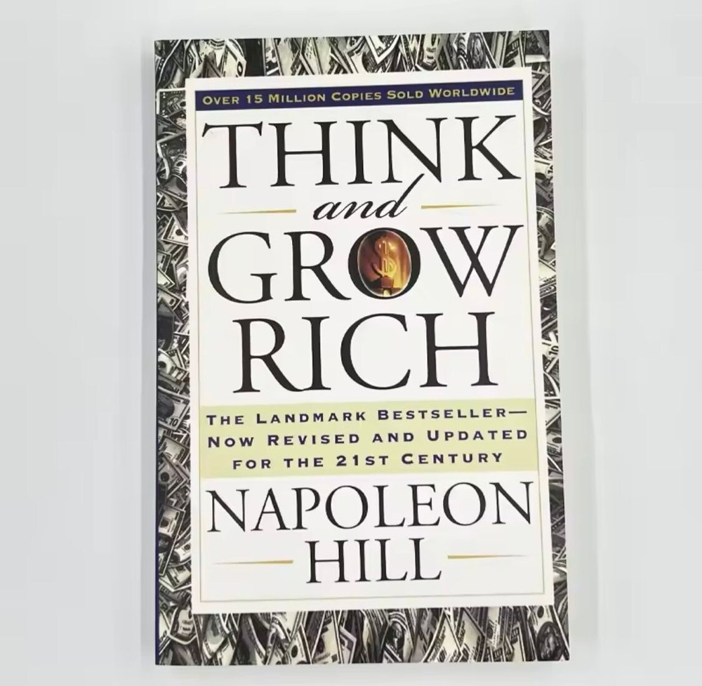 Think and Grow Rich : The Landmark Bestseller Now Revised and Updated for the...