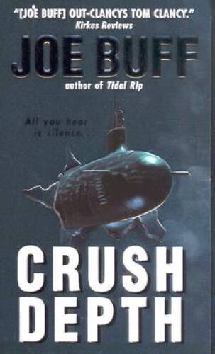 Crush Depth (A Jeffrey Fuller Novel) - Mass Market Paperback By Buff, Joe - GOOD