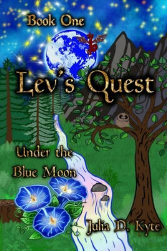 Lev's Quest: Under the Blue Moon [The Lirtle Series] [ Kyte, Julia D. ] Used
