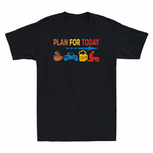 Plan For Today Are Coffee Drive Beer And Sex Humor Funny Gifts Men's T Shirt