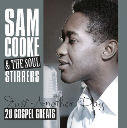 Sam Cooke and The Soul Stirrers Just Another Day: 20 Gospel Greats (Vinyl)