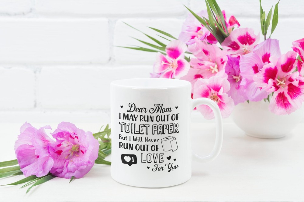 From Daughter Son Funny Coffee Mug Never Run Out Of Love For You Funny Mothers