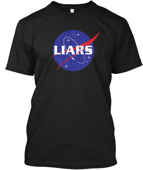 Nasa = Liars Flat Earth Merch T-Shirt Made in the USA Size S to 5XL
