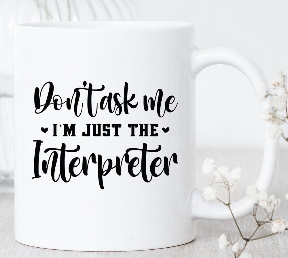 Sign Language Interpreter Mug Asl Interpreter Mug Sign Language Gift Asl Teacher