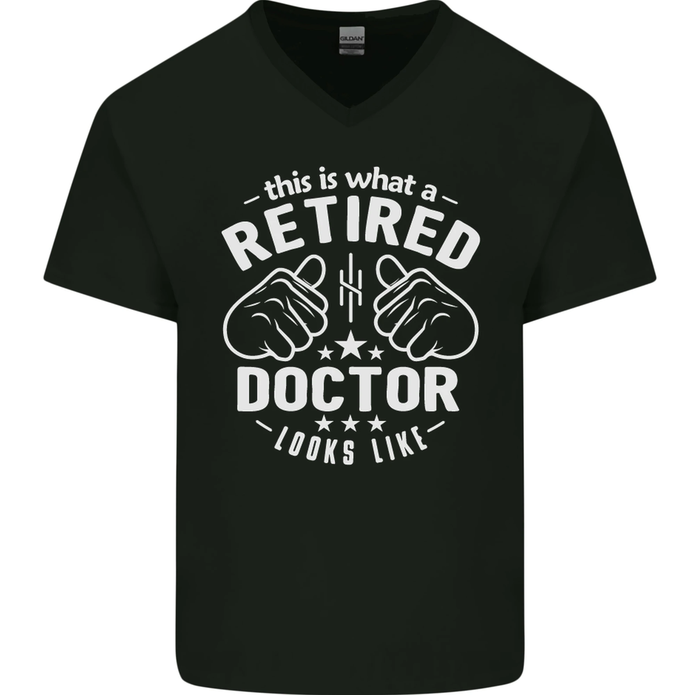 This Is What a Retired Doctor Looks Like Mens V-Neck Cotton T-Shirt