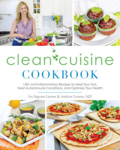 Clean Cuisine Cookbook with 130+ Anti-Inflammatory Healing Recipes - Very Good