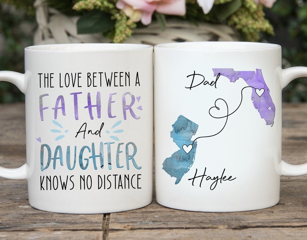 1. Long Distance Dad Mug - Father Daughter Love Spans All Miles  