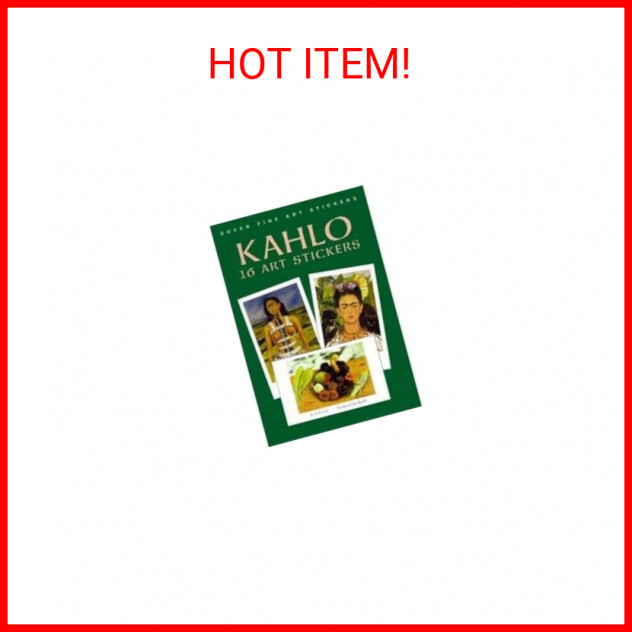 Kahlo: 16 Art Stickers (Dover Art Stickers) Paperback – Sticker Book, October 12