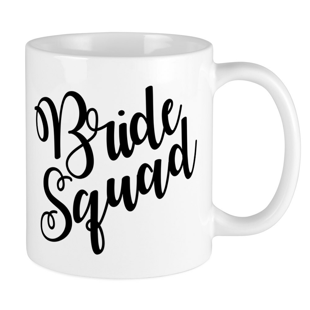 CafePress Bride Squad Script 11 oz Ceramic Mug (63180417)