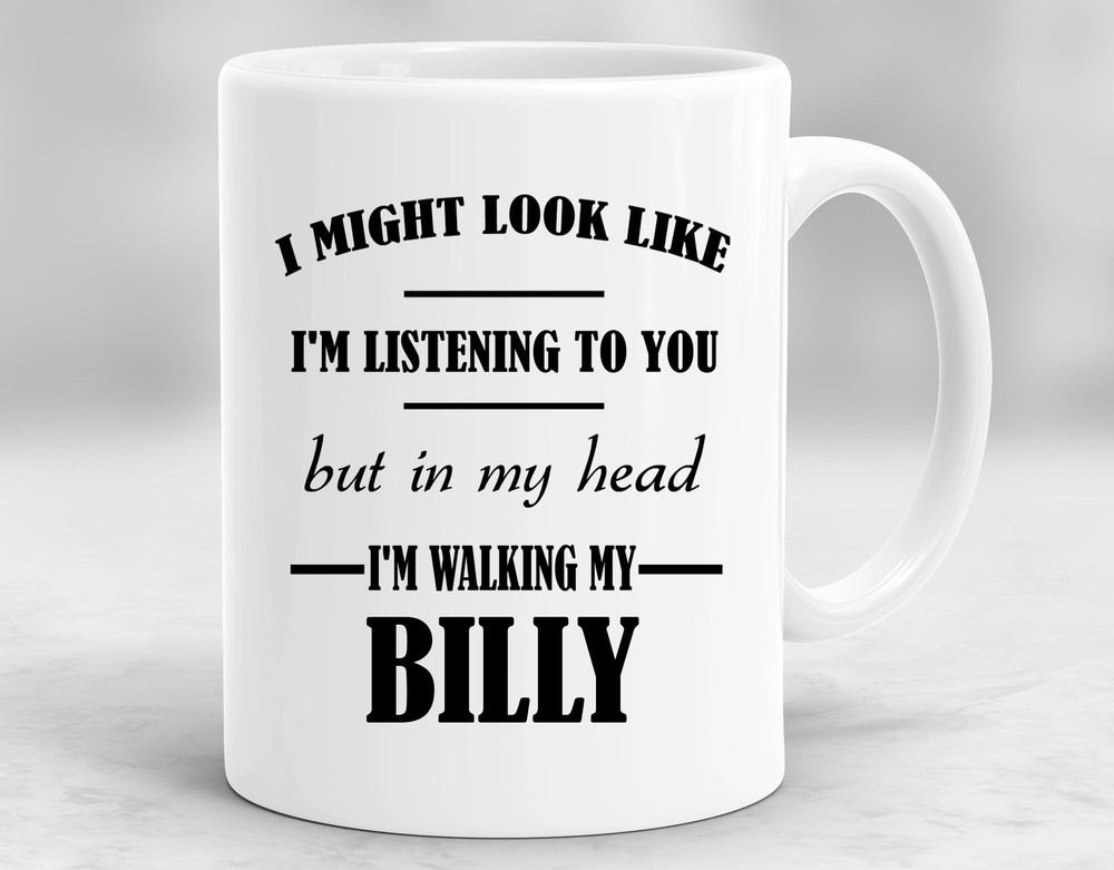 Billy Present Gifts For Billy Lovers Billy Coffee Mug Billy Cup P259