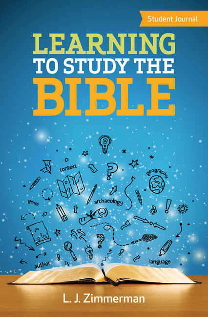 Study the Bible Student Journal by L. J. Zimmerman - 2018 Paperback Guide