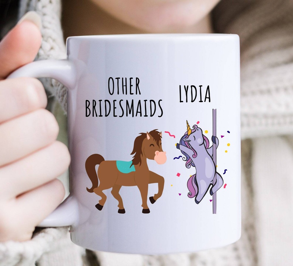 Other Bridesmaids Unicorn Mug Funny Coffee Mug Bridal Party Gifts Bridesmaid