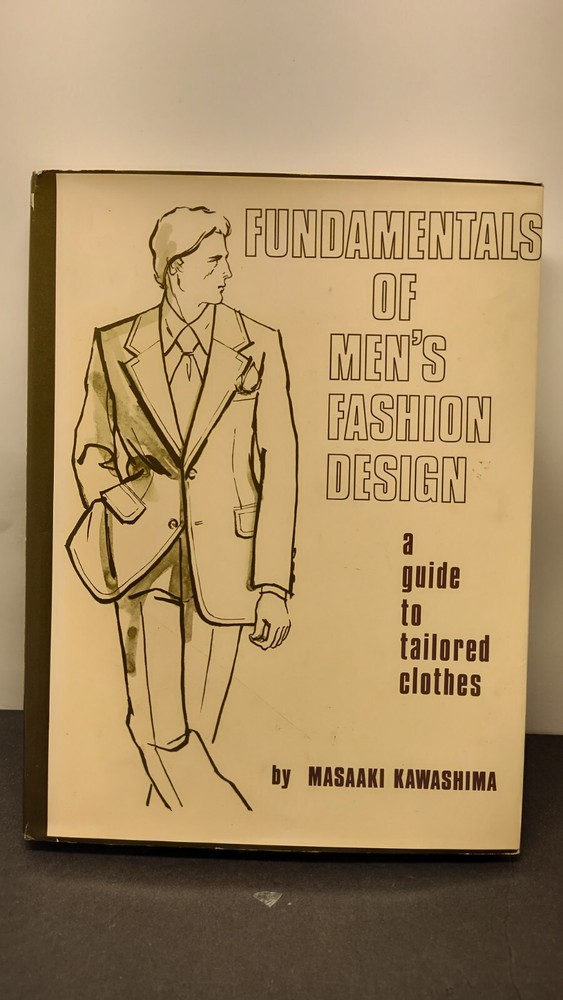 Fundamentals of Men's Fashion Design A Guide to Tailored Clothes