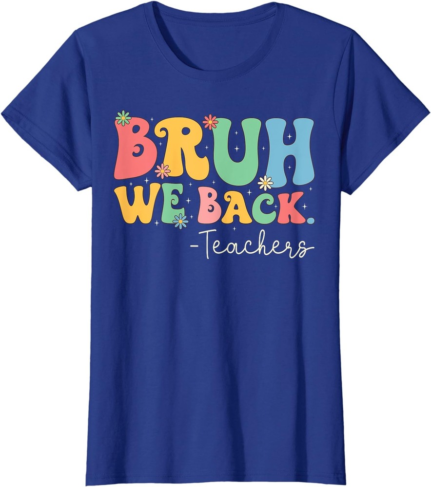 Retro Bruh We Back Teachers First Day Of School Ladies' Crewneck T-Shirt