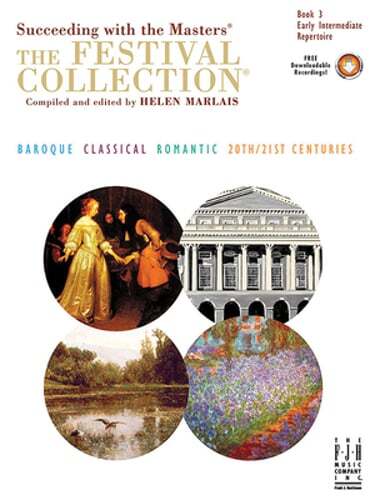 The Festival Collection Book 3: Succeeding with the Masters - Helen Marlais Piano Guide