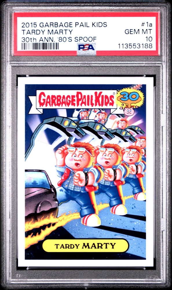 2015 Garbage Pail Kids 30th Anniversary Series 80s Spoof TARDY MARTY 1a PSA 10