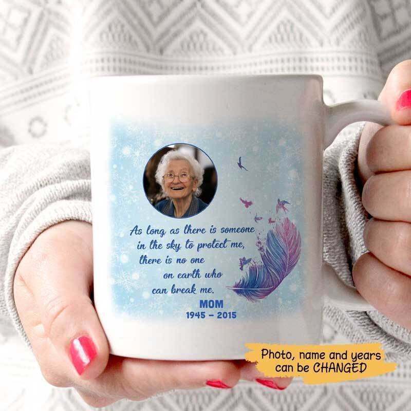 No One Can Break Me Memorial Photo Personalized Coffee Mug Funny Gift