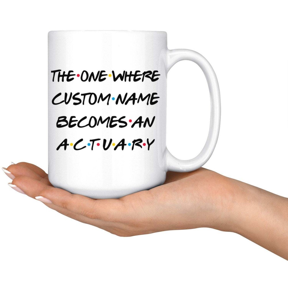 Personalized Actuary Coffee Mug Actuary Graduation Present Best Actuary Job