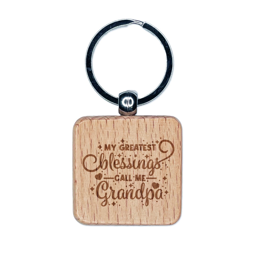 Grandpa Engraved Wood Keychain - My Greatest Blessings Charm